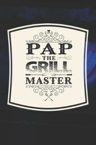 Cover of Pap The Grill Master