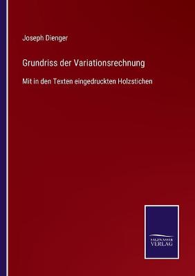 Book cover for Grundriss der Variationsrechnung