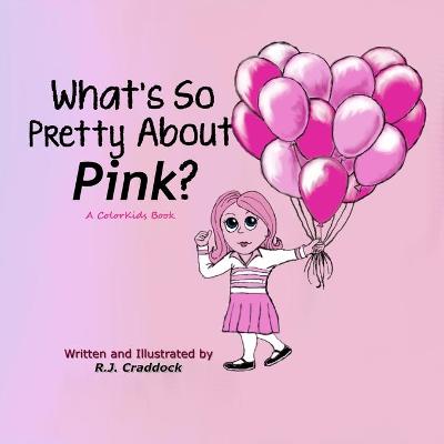 Book cover for What's So Pretty About Pink?