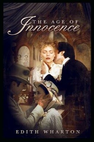 Cover of The Age of Innocence "Annotated" Classic American Literature
