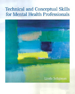 Book cover for Technical and Conceptual Skills for Mental Health Professionals