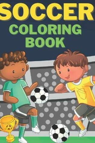 Cover of Soccer Coloring Book