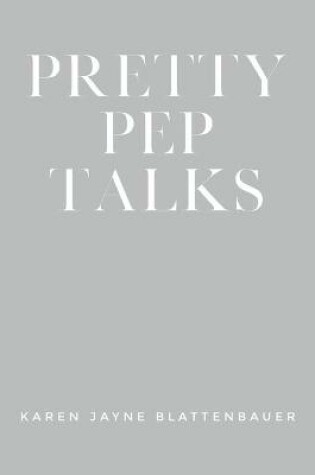 Cover of Pretty Pep Talks