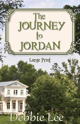 Book cover for The Journey to Jordan Large Print