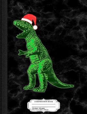 Book cover for Santasaurus Santa Dinosaur Composition Notebook