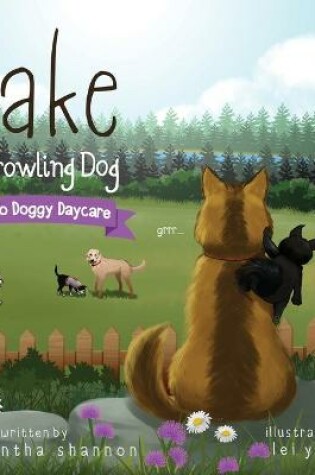 Cover of Jake the Growling Dog Goes to Doggy Daycare