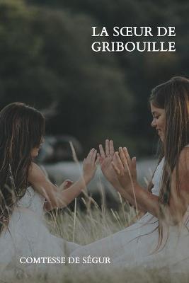 Book cover for La soeur de Gribouille