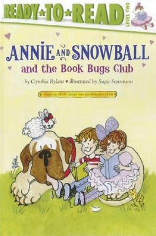 Cover of Annie and Snowball and the Book Bugs Club