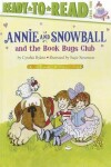 Book cover for Annie and Snowball and the Book Bugs Club