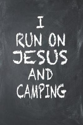 Book cover for I Run on Jesus and Camping