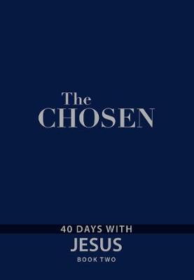 Book cover for The Chosen: Book Two - 40 Days with Jesus