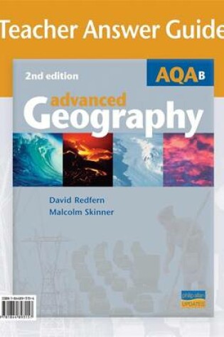 Cover of AQA (B) Advanced Geography Teacher Answer Guide