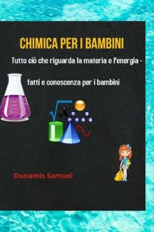 Cover of Chimica Per I Bambini