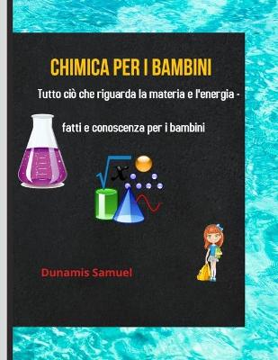 Book cover for Chimica Per I Bambini