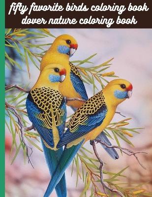 Book cover for fifty favorite birds coloring book dover nature coloring book