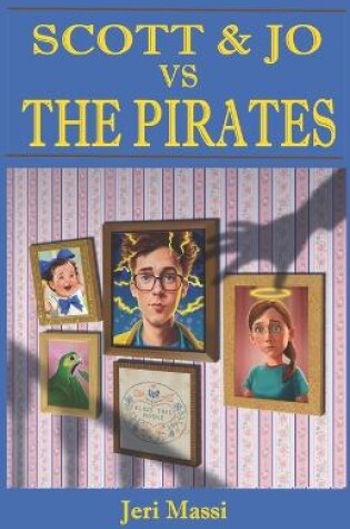 Cover of Scott and Jo vs. The Pirates!