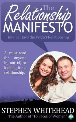 Book cover for Relationship Manifesto, The: How to Have the Perfect Relationship