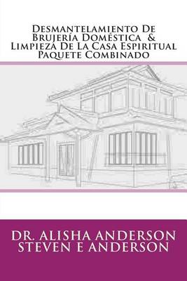 Book cover for Desmantelamiento de Brujeria Domestica & Limpieza de La Casa Espiritual Paquete Combinado