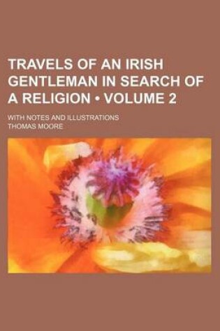 Cover of Travels of an Irish Gentleman in Search of a Religion (Volume 2); With Notes and Illustrations