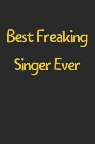 Cover of Best Freaking Singer Ever