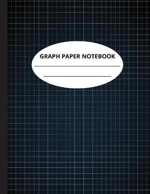 Book cover for Graph Paper Notebook Grid Paper Journal Quad Ruled