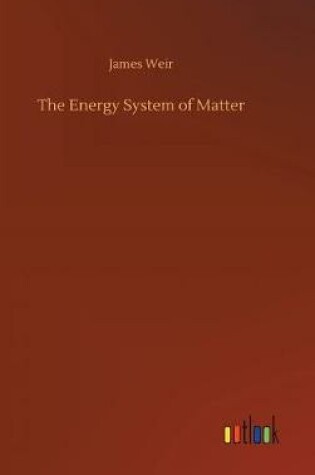 Cover of The Energy System of Matter