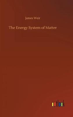 Book cover for The Energy System of Matter