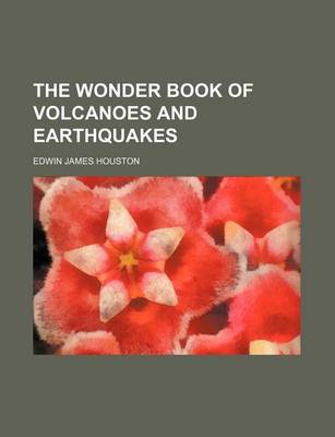 Book cover for The Wonder Book of Volcanoes and Earthquakes