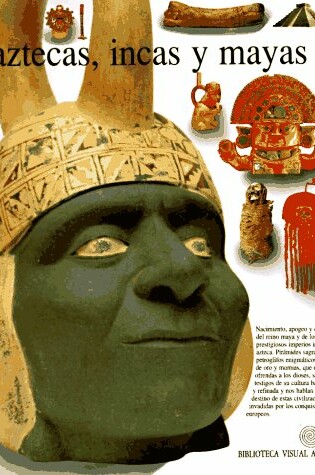 Cover of Aztecas, Incas y Mayas