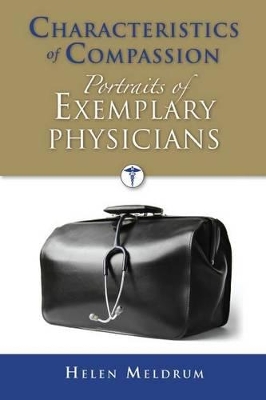 Book cover for Characteristics of Compassion: Portraits of Exemplary Physicians