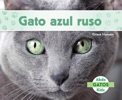 Cover of Gato Azul Ruso (Russian Blue Cats) (Spanish Version)