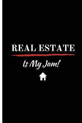 Book cover for Real Estate Is My Jam