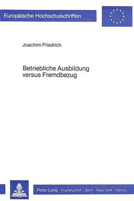 Cover of Betriebliche Ausbildung Versus Fremdbezug