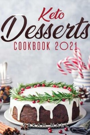 Cover of Keto Desserts Cookbook 2021