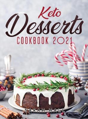 Book cover for Keto Desserts Cookbook 2021