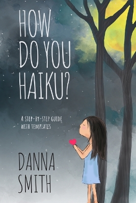 Book cover for How Do You Haiku?