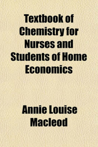 Cover of Textbook of Chemistry for Nurses and Students of Home Economics