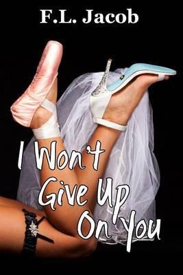 Book cover for I Won't Give Up on You