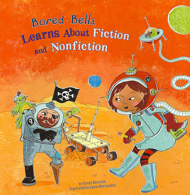 Book cover for Bored Bella Learns About Fiction and Nonfiction