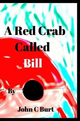 Book cover for A Red Crab Called BILL.