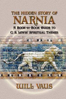 Book cover for The Hidden Story of Narnia