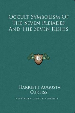 Cover of Occult Symbolism of the Seven Pleiades and the Seven Rishis