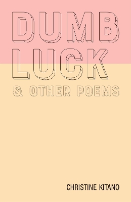 Book cover for Dumb Luck & other poems