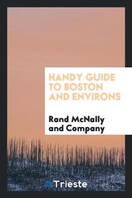 Book cover for Handy Guide to Boston and Environs