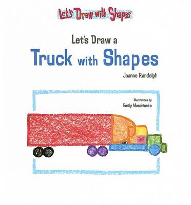Book cover for Let's Draw a Truck with Shapes