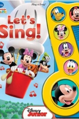 Cover of Disney Junior Mickey Mouse Clubhouse: Let's Sing! Sound Book