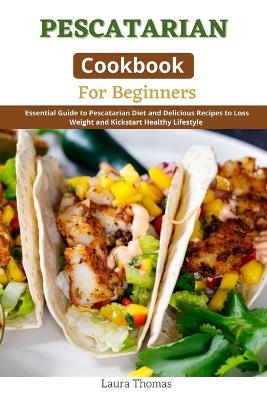 Book cover for Pescatarian Cookbook for Beginners