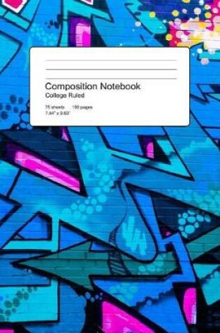 Cover of Street Art Composition Notebook 150 Pages 75 Sheets