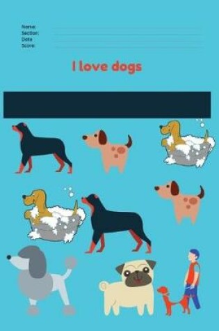 Cover of I love dogs