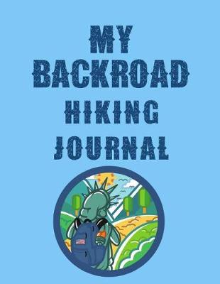 Book cover for My Backroad Hiking Journal